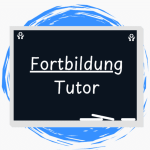 Fortbildung Tutor